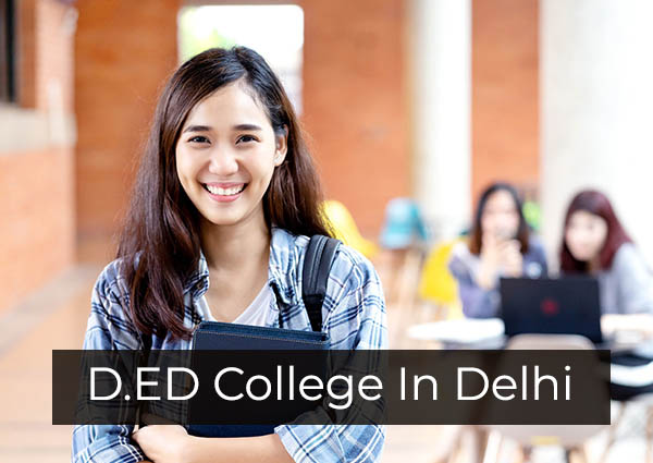 D.ed College In Delhi