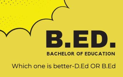 Which one is better-D.Ed OR B.Ed?