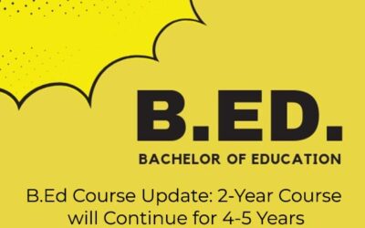 B.Ed Course Update: 2-Year Course will Continue for 4-5 Years