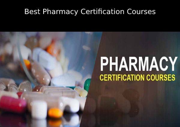 Best Pharmacy Certification Courses