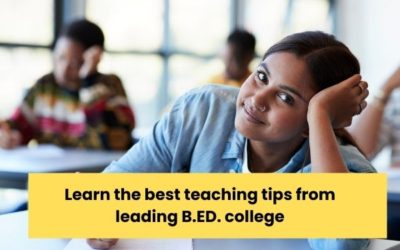 Learn the best teaching tips from leading B.ED. college